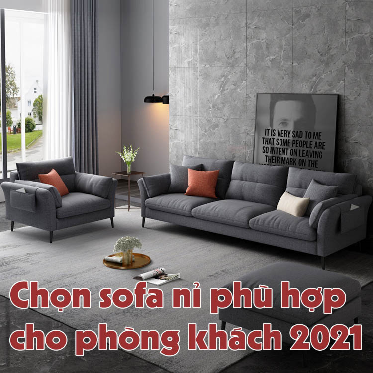 Tìm hiểu chọn ngay sofa nỉ phù hợp cho phòng khách 2021